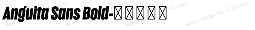 Anguita Sans Bold字体转换